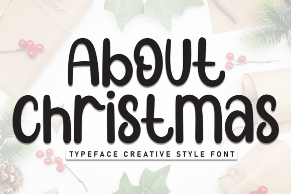 About Christmas: Evaluating the Practical Value of a Handwritten Display Font