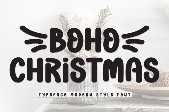 Boho Christmas: Blending Whimsical Typography with Earthy Holiday Aesthetics