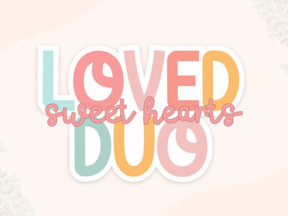 Loved Duo: A Strategic Approach to Romantic Typography in Brand Communication