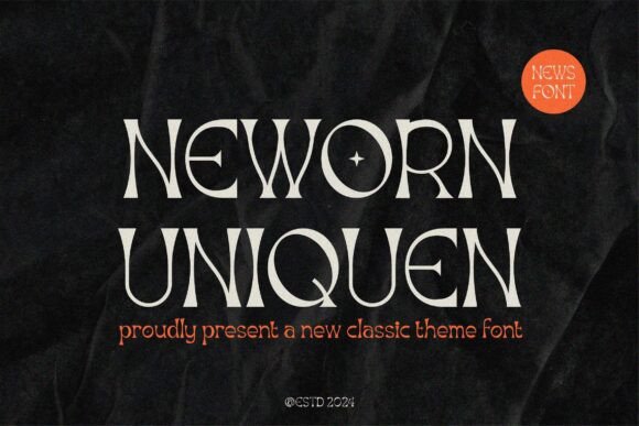 Neworn Uniquen: A New Classic Font for Modern Design