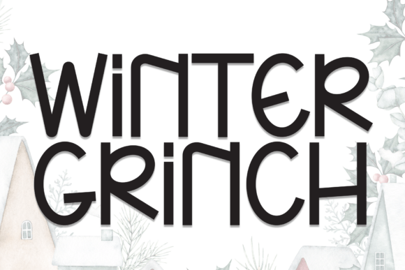 Winter Grinch: Embracing the Playful Charm of a Handwritten Display Font